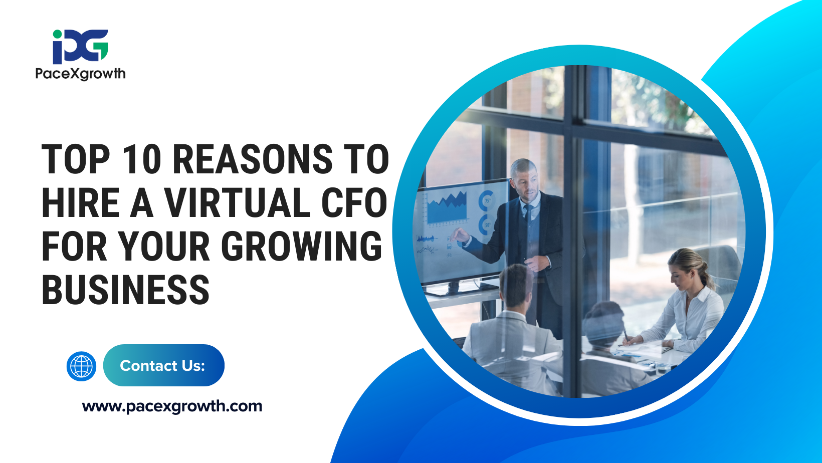 Top 10 Reasons to Hire a Virtual CFO for Your Growing Business