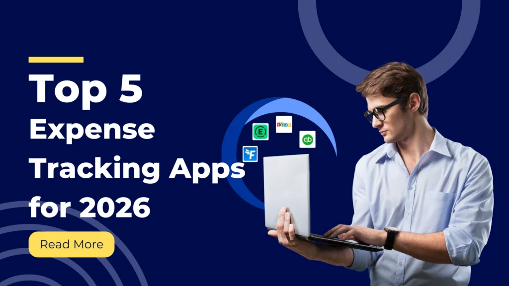 Top 5 Expense Tracking Apps for 2026